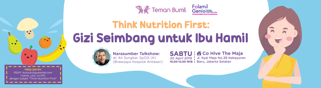 Think Nutrition First: Gizi Seimbang untuk Ibu Hamil